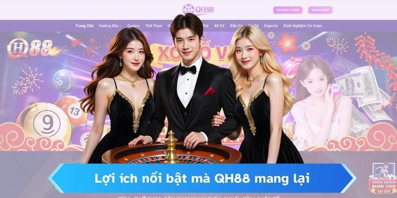 Những lợi ích nổi bật mà QH88 mang lại